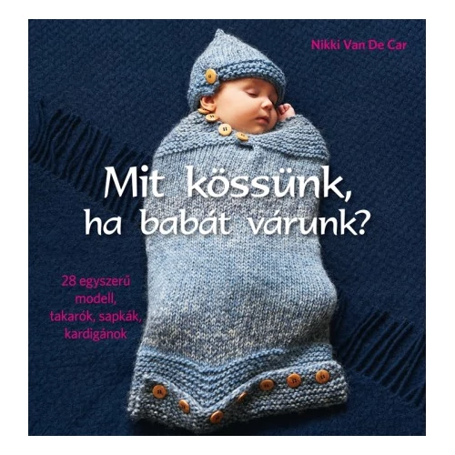 Mit kössünk, ha babát várunk?